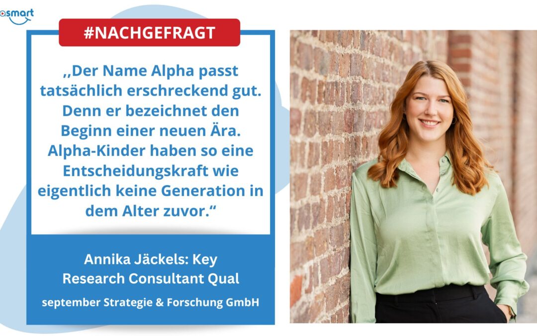 #Nachgefragt – Die Welt der Generation Alpha: Fünf Fragen an Annika Jäckels